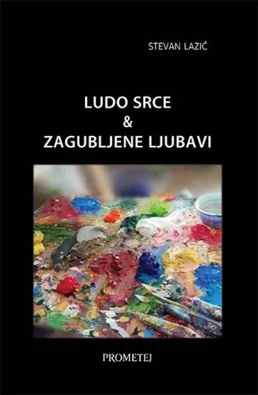 ludo srce amp zagubljene ljubavi stevan lazić