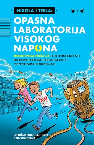 nikola i tesla opasna laboratorija visokog napona bob flagfelder stiv hokensmit