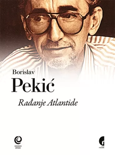 rađanje atlantide borislav pekić