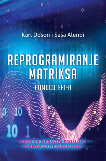 reprogramiranje matriksa pomoću eft a saša alenbi karl doson