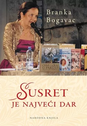 susret je najveći dar branka bogavac