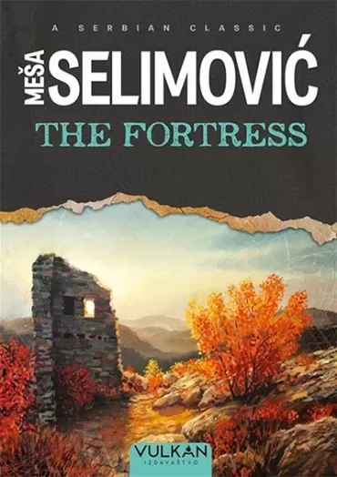 the fortress meša selimović