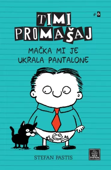 timi promašaj mačka mi je ukrala pantalone stefan pastis