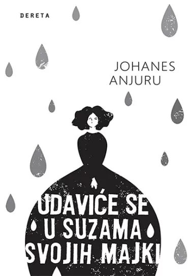 udaviće se u suzama svojih majki johanes anjuru