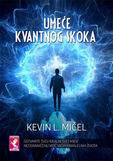 umeće kvantnog skoka kevin l mičel