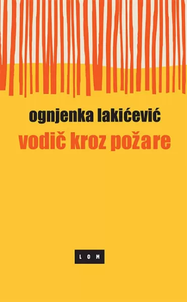 vodič kroz požare ognjenka lakićević