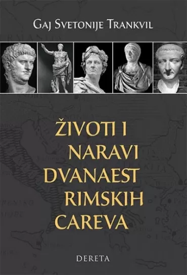 životi i naravi dvanaest rimskih careva gaj svetonije trankvil