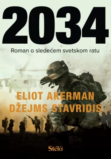 2034 roman o sledećem svetskom ratu eliot akerman džejms stavridis