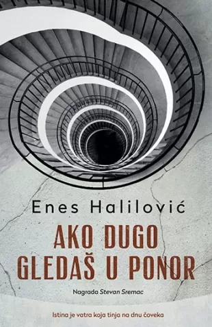 ako dugo gledaš u ponor enes halilović