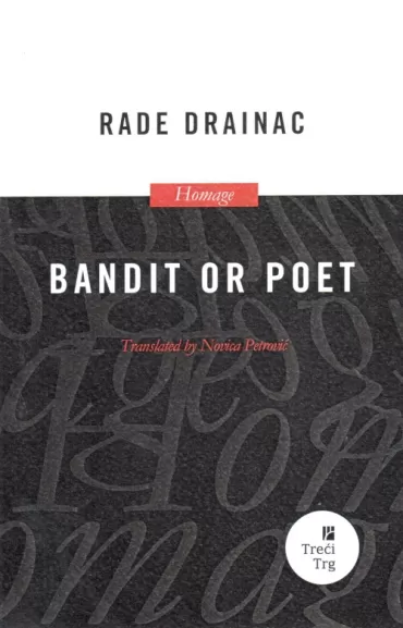 bandit or poet rade drainac