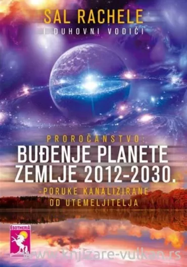 buđenje planete zemlje 2012 do 2030 sal rachele