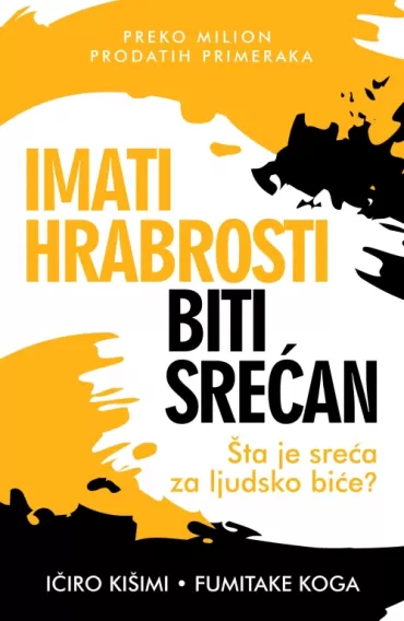 imati hrabrosti biti srećan ičiro kišimi fumitake koga