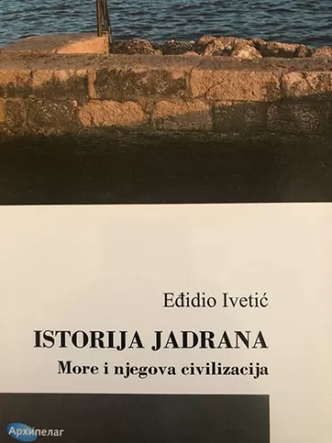 istorija jadrana eđidio ivetić