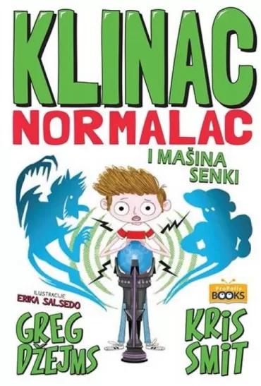 klinac normalac i mašina senki kris smit greg džejms