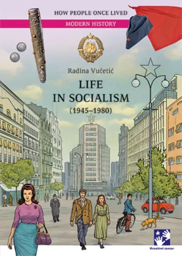 life in socialism (1945 1980) radina vučetić