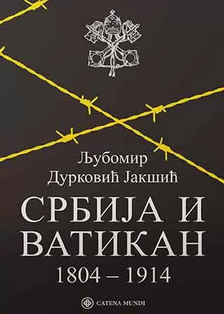 srbija i vatikan 1804 1914 ljubomir durković jakšić