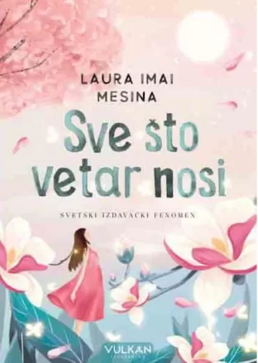 sve što vetar nosi laura imaj mesina