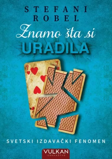 znamo šta si uradila stefani robel