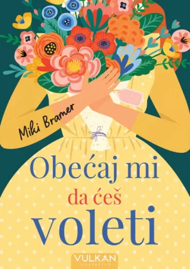 obećaj mi da ćeš voleti miki bramer