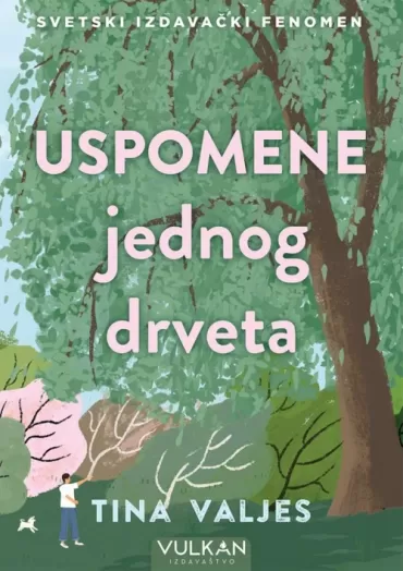 uspomene jednog drveta tina valjes