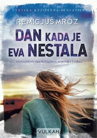 dan kada je eva nestala remigjuš mroz