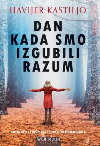 dan kada smo izgubili razum havijer kastiljo