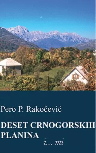 deset crnogorskih planina i mi pero rakočević