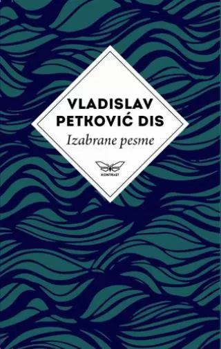 izabrane pesme vladislav petković dis vladislav petković dis