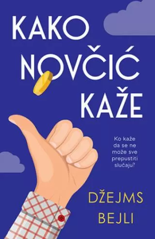 kako novčić kaže džejms bejli