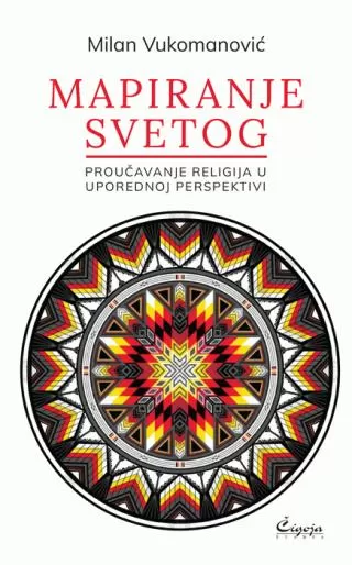 mapiranje svetog proučavanje religija u uporednoj perspektivi milan vukomanović