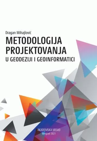 metodologija projektovanja u geodeziji i geoinformatici dragan mihajlović