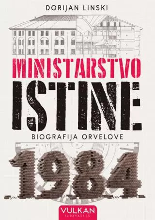 ministarstvo istine biografija romana 1984 džordža orvela dorijan linski