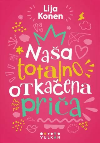 naša totalno otkačena priča lija konen