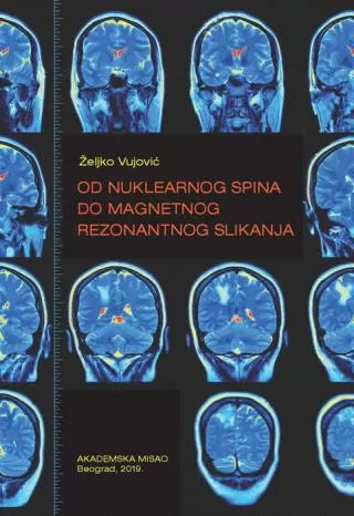 od nuklearnog spina do magnetnog rezonantnog slikanja željko vujović