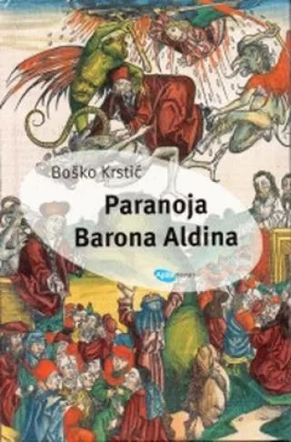 paranoja barona aldina boško krstić