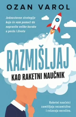 razmišljaj kao raketni naučnik ozan varol