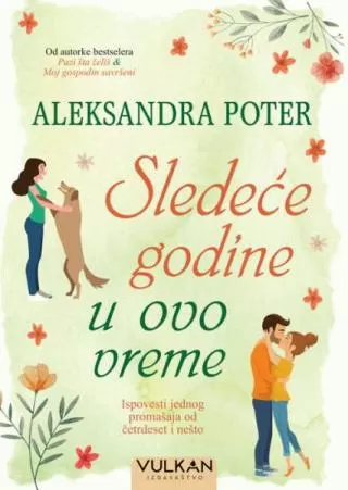 sledeće godine u ovo vreme aleksandra poter