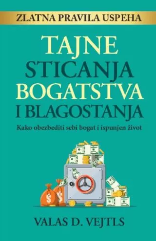 tajne sticanja bogatstva i blagostanja valas d vejtls