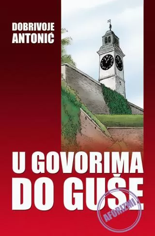 u govorima do guše dobrivoje antonić