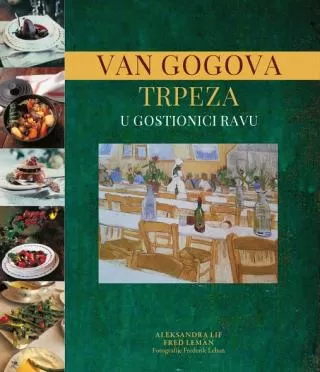 van gogova trpeza u gostionici ravu aleksandra lif fred leman