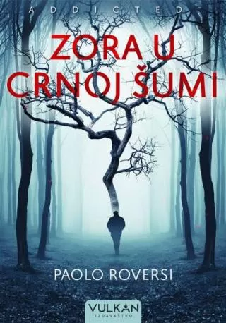 zora u crnoj šumi paolo roversi