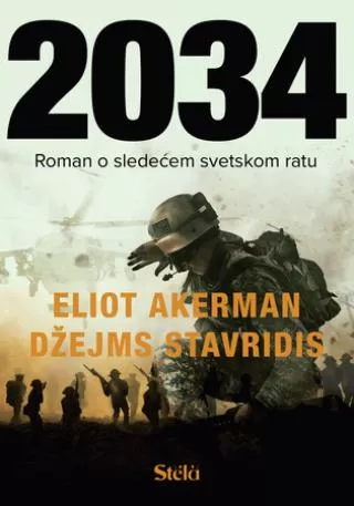2034 roman o sledećem svetskom ratu džejms stavridis eliot akerman