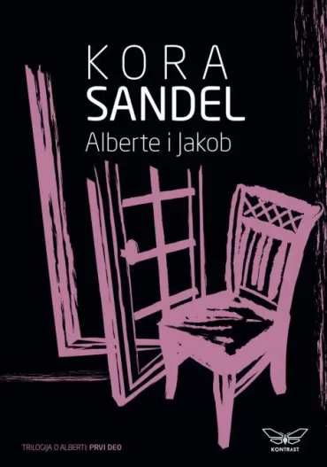 alberte i jakob (trilogija o alberti prvi deo) kora sandel