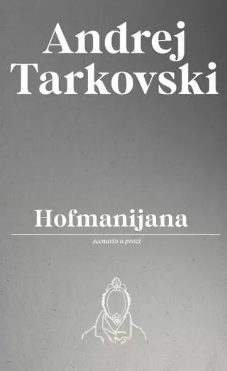 hofmanijana andrej tarkovski