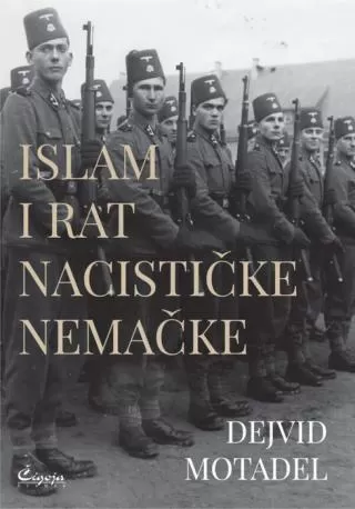 islam i rat nacističke nemačke dejvid motadel