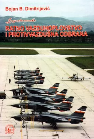 jugoslovensko ratno vazduhoplovstvo i protivvazdušna odbrana bojan b dimitrijević