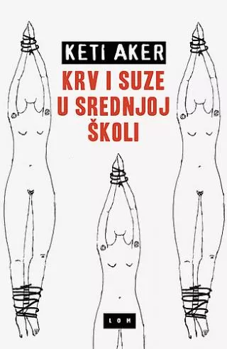 krv i suze u srednjoj školi keti aker