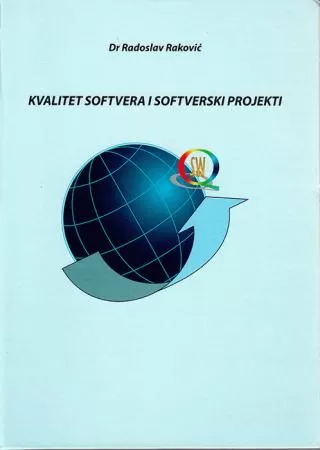 kvalitet softvera i softverski projekti radoslav raković