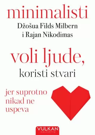 minimalisti voli ljude, koristi stvari džošua filds milbern rajan nikodimas