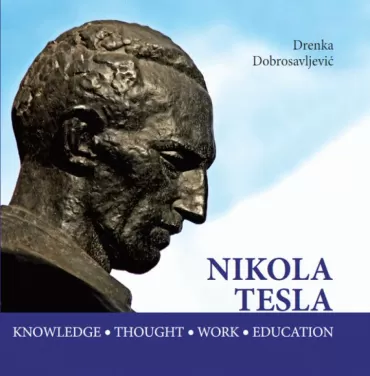 nikola tesla knowledge, thought, work, education drenka dobrosavljević